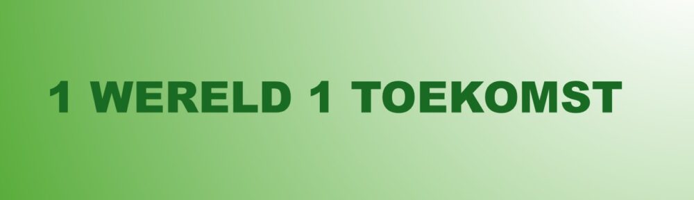 1 WERELD 1 TOEKOMST